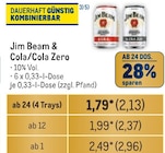 Jim Beam & Cola/Cola Zero Angebote bei Metro Mannheim für 2,13 €