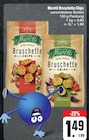 Aktuelles Bruschette Chips Angebot bei E center in Jena ab 1,49 €