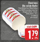 Die milde Rolle Angebote von Chavroux bei E center Hückelhoven für 1,79 €