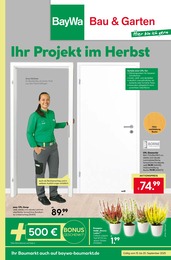 BayWa Bau- und Gartenmärkte Prospekt für Bissingen mit 24 Seiten BayWa Bau- und Gartenmärkte Prospekt für Bissingen: "Ihr Projekt im Herbst!", 24 Seiten, 15.09.2025 - 20.09.2025