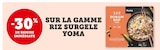 -30% de remise immédiate sur la gamme riz surgelé Yoma - Yoma en promo chez Hyper U Draguignan