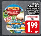 Schmelzkäse Käse Vielfalt von Milkana im aktuellen EDEKA Prospekt für 1,99 €