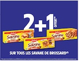 Promo 2+1 offert sur tous les savane de BROSSARD à  dans le catalogue Intermarché Express à Moissac