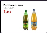 Promo Pom's ou Hawai à 1,49 € dans le catalogue Hmarket à Saint-Maximin