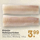 Frische Kabeljaurücken von  im aktuellen E center Prospekt für 3,99 €