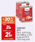 Netto Villeneuve-de-Berg - Promo Corned Beef Promo Corned Beef à 2,30 € dans le catalogue Netto à Villeneuve-de-Berg