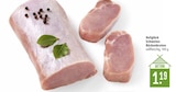 Schweine-Rückenbraten Angebote von Hofglück bei Marktkauf Kirchheim für 1,19 €
