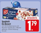 Spaghetti Eis-Dessert im EDEKA Prospekt Spaghetti Eis-Dessert von GUT&GÜNSTIG im aktuellen EDEKA Prospekt für 1,79 €