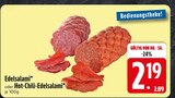 Edelsalami im Angebot bei EDEKA in Rosenheim Edelsalami Angebote bei EDEKA Rosenheim für 2,19 €