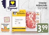 Aktuelles Schweine-Nackensteaks Angebot bei E center in Moers ab 3,99 €