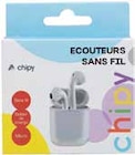 ECOUTEURS SANS FIL BLANC CHIPY - chipy en promo chez Supermarchés Match Villeneuve-d'Ascq à 8,00 €