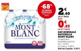 Eau minérale naturelle - Mont Blanc en promo chez U Express La Rochelle à 0,83 €