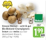 Bio Bioland-Champignons braun Angebote von Bioland bei EDEKA Wiesbaden für 1,99 €