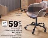 Promo LE FAUTEUIL DE BUREAU PATCHWORK à 59,99 € dans le catalogue Centrakor à Metz