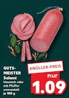 Salami im Kaufland Prospekt Salami von GUTS-MEISTER im aktuellen Kaufland Prospekt für 1,09 €