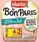 LE BON PARIS JAMBON -25% DE SEL CONSERVATION SANS NITRITE - HERTA dans le catalogue Netto