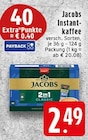 Instant-kaffee im Angebot bei EDEKA in Krefeld Instant-kaffee Angebote von Jacobs bei EDEKA Krefeld für 2,49 €