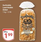 Dorfmühle Land-Nudeln Dinkel Angebote bei GLOBUS Krefeld für 1,99 €