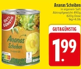 Ananas Scheiben von GUT&GÜNSTIG im aktuellen EDEKA Prospekt für 1,99 €