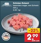 Netto Marken-Discount Meiningen - Schinken-Gulasch Angebot im Prospekt Schinken-Gulasch bei Netto Marken-Discount im Meiningen Prospekt für 2,99 €