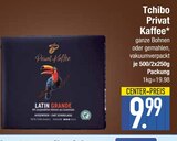 Privat Kaffee im Angebot bei E center in Dachau Privat Kaffee Angebote von Tchibo bei E center Dachau für 9,99 €