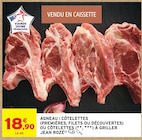 Agneau : côtelettes (premières, filets ou découvertes) ou côtelettes à griller - JEAN ROZÉ en promo à 18,90 € chez Intermarché Super Agneau : côtelettes (premières, filets ou découvertes) ou côtelettes à griller - JEAN ROZÉ dans le catalogue Intermarché Super
