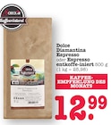 Dolce Diamantina Espresso im Angebot bei E center in Oberursel Dolce Diamantina Espresso Angebote von Scheck-in Kaffeerösterei bei E center Oberursel für 12,99 €