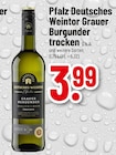 Trinkgut Sulzbach - Pfalz Deutsches Weintor Grauer Burgunder trocken Angebot im Prospekt Pfalz Deutsches Weintor Grauer Burgunder trocken bei Trinkgut im Sulzbach Prospekt für 3,99 €