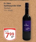 Spätburgunder DQW im Angebot bei GLOBUS in Bad Kreuznach Spätburgunder DQW Angebote von Dr. Gänz bei GLOBUS Bad Kreuznach für 7,99 €
