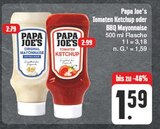 Tomaten Ketchup oder BBQ Mayonnaise von Papa Joe's im aktuellen EDEKA Prospekt für 1,59 €