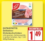 Delikatess-Hinterkochschinken von GUT&GÜNSTIG im aktuellen EDEKA Prospekt für 1,49 €