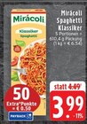 Aktuelles Spaghetti Klassiker Angebot bei EDEKA in Mönchengladbach ab 3,99 €