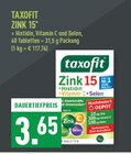 Zink 15 Angebote von Taxofit bei Marktkauf Neuss für 3,65 €