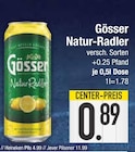 Natur-Radler im Angebot bei EDEKA in Ingolstadt Natur-Radler Angebote von Gösser bei EDEKA Ingolstadt für 0,89 €