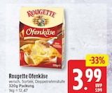 Ofenkäse von Rougette im aktuellen EDEKA Prospekt