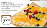 Obsttorte Angebote von Globus bei GLOBUS St. Ingbert für 7,20 €