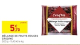 Mélange de fruits rouges - Croq'Me - Intermarché à Besançon Mélange de fruits rouges - Croq'Me en promo chez Intermarché Besançon à 5,70 €