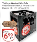 Vita Cola im Angebot bei GLOBUS in Apolda Vita Cola Angebote von Thüringer Waldquell bei GLOBUS Apolda für 6,99 €
