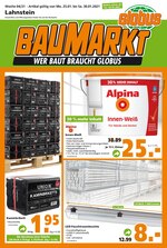 Globus-Baumarkt Prospekt für Koblenz mit 10 Seiten Globus-Baumarkt Prospekt für Koblenz: "WER BAUT BRAUCHT GLOBUS", 10 Seiten, 24.01.2021 - 30.01.2021
