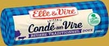 Beurre de Condé sur Vire Doux - ELLE & VIRE en promo chez Intermarché Super Beurre de Condé sur Vire Doux - ELLE & VIRE dans le catalogue Intermarché Super