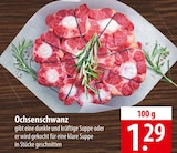 Ochsenschwanz bei famila Nordost im Falkensee Prospekt für 1,29 €