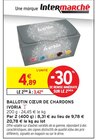 Ballotin Cœur de Chardons - IVORIA dans le catalogue Intermarché Hyper