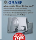 Allesschneider Sliced Kitchen G50 von Graef im aktuellen V-Markt Prospekt für 79,90 €