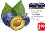 EDEKA Backnang - echt & gut Zwetschgen Angebot im Prospekt echt & gut Zwetschgen bei EDEKA im Backnang Prospekt für 2,99 €