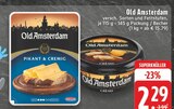 Pikant & Cremig Angebote von Old Amsterdam bei EDEKA Grevenbroich für 2,29 €