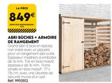 ABRI BÛCHES + ARMOIRE DE RANGEMENT en promo chez Tout Faire Épinal à 849,00 €