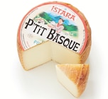P'tit basque - ISTARA en promo à 2,19 € chez Supermarchés Match P'tit basque - ISTARA dans le catalogue Supermarchés Match