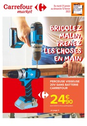 Prospectus Carrefour Market à Tremblay-en-France, "Bricolez malin, prenez les choses en main", 16 pages, 31/01/2023 - 12/02/2023