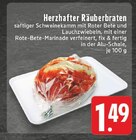 Herzhafter Räuberbraten bei E center im Velen Prospekt für 1,49 €