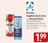 Bombay Sapphire Gin & Tonic oder Bacardi & Cola Angebote bei famila Nordost Stockelsdorf für 1,99 €